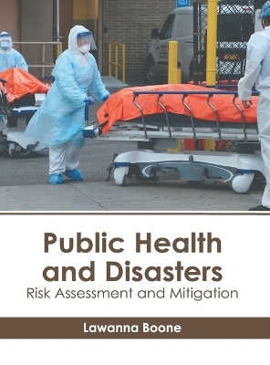 Public Health and Disasters: Risk Assessment and Mitigation - 