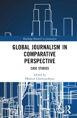 Global Journalism in Comparative Perspective - 