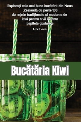 Buc&#259;t&#259;ria Kiwi -  David Dragomir