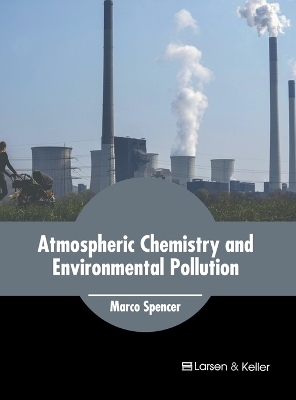 Atmospheric Chemistry and Environmental Pollution - 