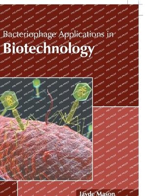 Bacteriophage Applications in Biotechnology - 