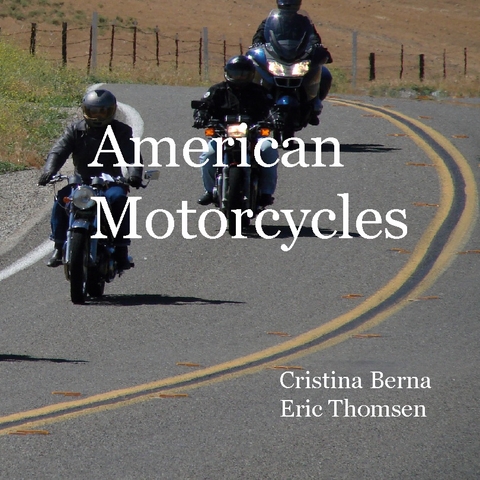 American Motorcycles - Cristina Berna, Eric Thomsen