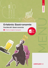 Erlebnis Gastronomie - David Breitwieser, Christina Drischel, Peter Fischer, Rudolf Forjan, Wilhelm Gutmayer, Claudia Letzner, Sabine Rehak, Marianne Schreiber, Wolfgang Stanek, Johann Stickler, Rudolf Wolfschluckner, Christoph Wutzl