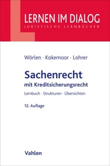 Sachenrecht - Wörlen, Rainer; Kokemoor, Axel; Lohrer, Stefan