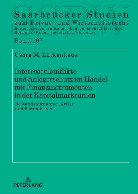 Interessenkonflikte und Anlegerschutz im Handel mit Finanzinstrumenten in der Kapitalmarktunion - Georg Lütkenhaus