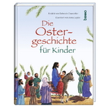 Die Ostergeschichte für Kinder - Deborah Chancellor