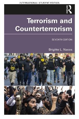 Terrorism and Counterterrorism - Brigitte L. Nacos