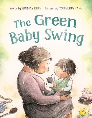 The Green Baby Swing - Thomas King, Yong Kang Ling