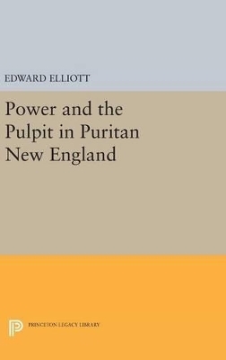 Power and the Pulpit in Puritan New England - Emory Elliott