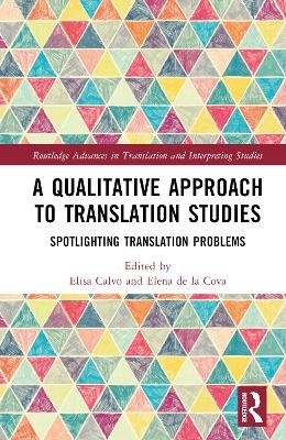 A Qualitative Approach to Translation Studies - 