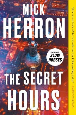 The Secret Hours - Mick Herron