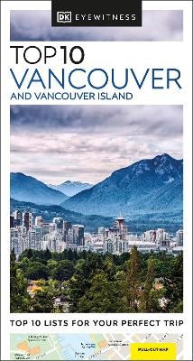 DK Top 10 Vancouver and Vancouver Island -  DK Travel