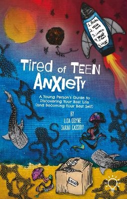 Tired of Teen Anxiety - Lisa Coyne, Sarah Cassidy