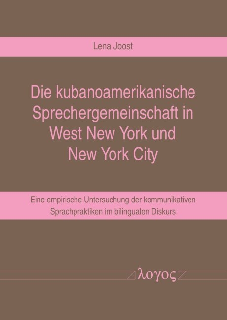 Die kubanoamerikanische Sprechergemeinschaft in West New York und New York City - Lena Joost