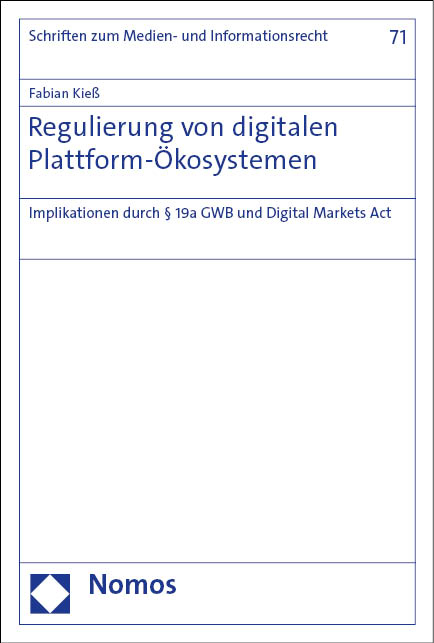 Regulierung von digitalen Plattform-Ökosystemen - Fabian Kieß