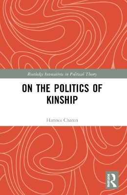 On the Politics of Kinship - Hannes Charen