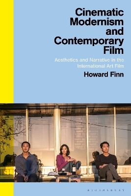 Cinematic Modernism and Contemporary Film - Dr Howard Finn