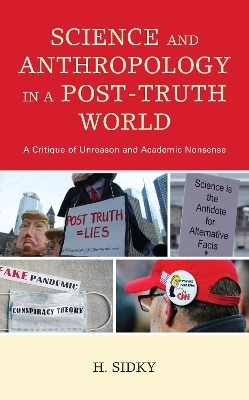 Science and Anthropology in a Post-Truth World - H. Sidky