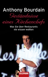 Geständnisse eines Küchenchefs -  Anthony Bourdain