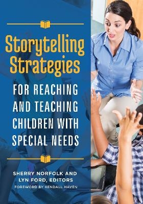 Storytelling Strategies for Reaching and Teaching Children with Special Needs - 