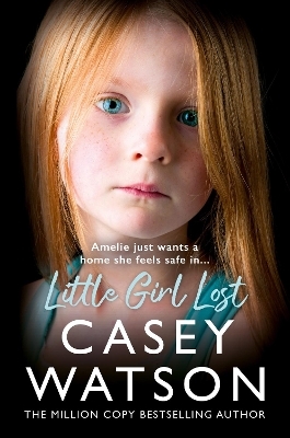 Little Girl Lost - Casey Watson