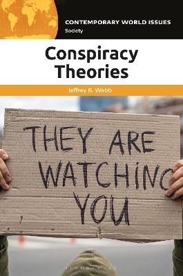 Conspiracy Theories - Jeffrey B. Webb