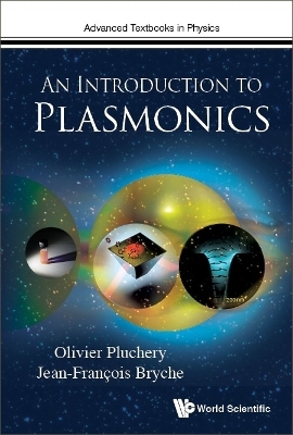 Introduction To Plasmonics, An - Olivier Pluchery, Jean-francois Bryche