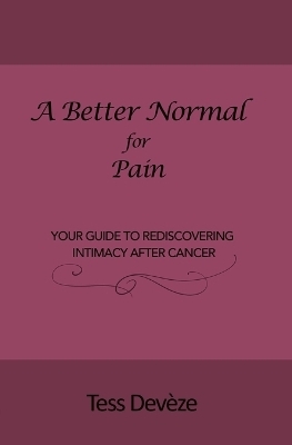 A Better Normal for Pain - Tess Devèze