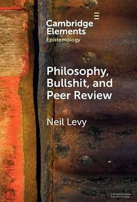 Philosophy, Bullshit, and Peer Review - Neil Levy