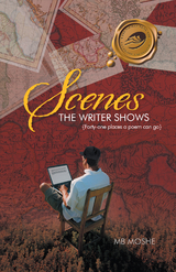 Scenes the Writer Shows -  MB Moshe