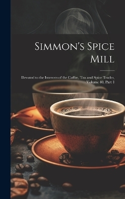 Simmon's Spice Mill -  Anonymous