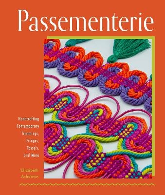 Passementerie - Elizabeth Ashdown