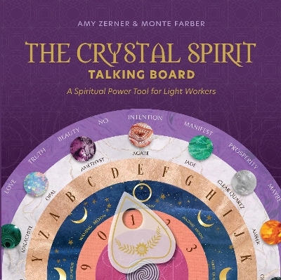 The Crystal Spirit Talking Board - Amy Zerner, Monte Farber