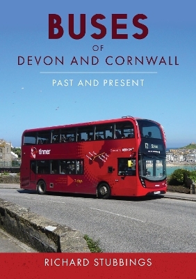 Buses of Devon and Cornwall - Richard Stubbings