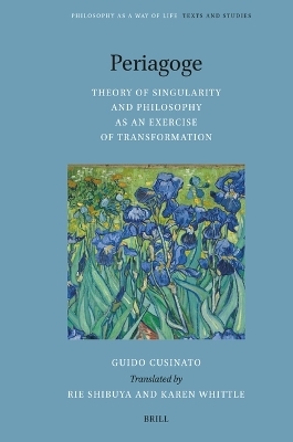 Periagoge - Theory of Singularity and Philosophy as an Exercise of Transformation - Guido Cusinato