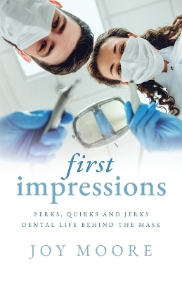 First Impressions - Joy Moore