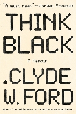 Think Black - Clyde W. Ford