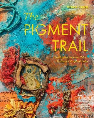 The Pigment Trail - Debra Luker