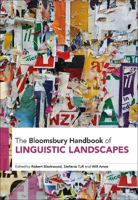 The Bloomsbury Handbook of Linguistic Landscapes - 