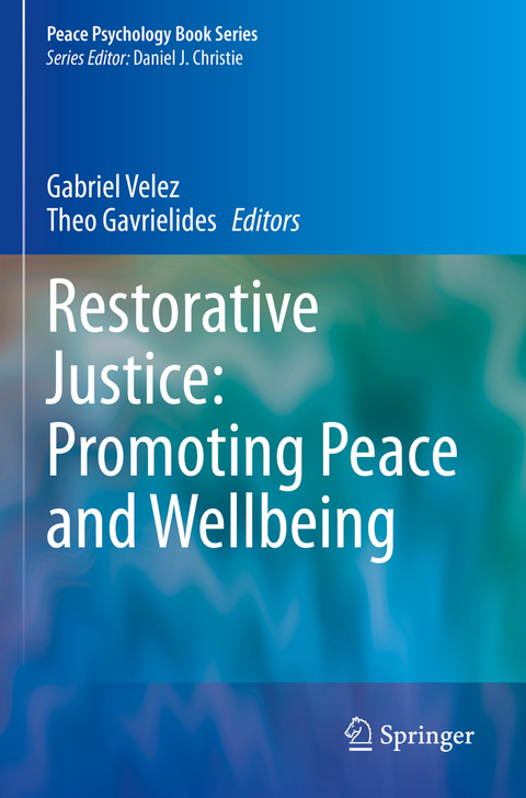 Restorative Justice: Promoting Peace and Wellbeing - 