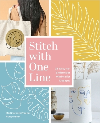 Stitch with One Line - Martina Unterfrauner, Nuray Hatun