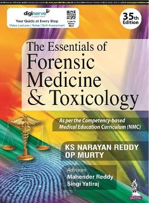 The Essentials of Forensic Medicine & Toxicology - Ks Narayan Reddy, OP Murty