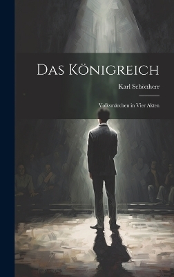 Das Königreich - Karl Schönherr