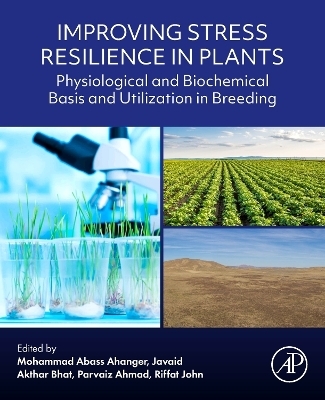 Improving Stress Resilience in Plants - 