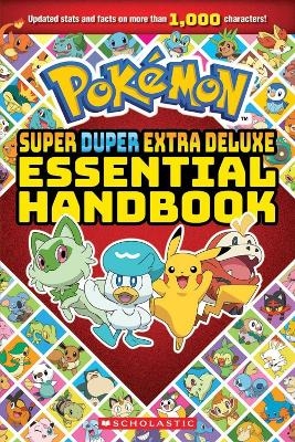 Pokemon Super Duper Extra Deluxe Essential Handbook -  Scholastic