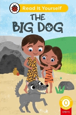 The Big Dog (Phonics Step 5): Read It Yourself - Level 0 Beginner Reader -  Ladybird