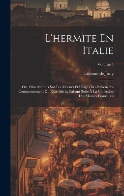 L'hermite En Italie - Etienne De Jouy