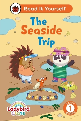 Ladybird Class The Seaside Trip: Read It Yourself - Level 1 Early Reader -  Ladybird