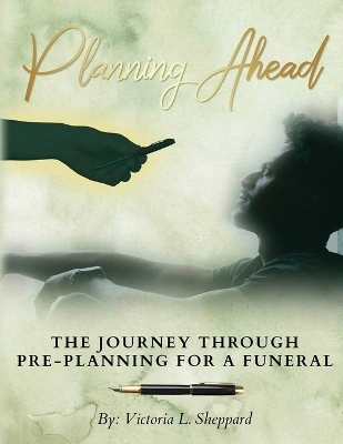 Planning Ahead Planner - Victoria L Sheppard