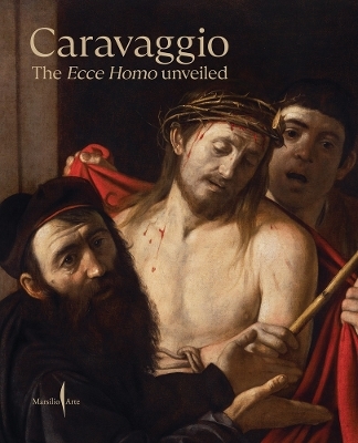 Caravaggio: The Ecce Homo Unveiled - 